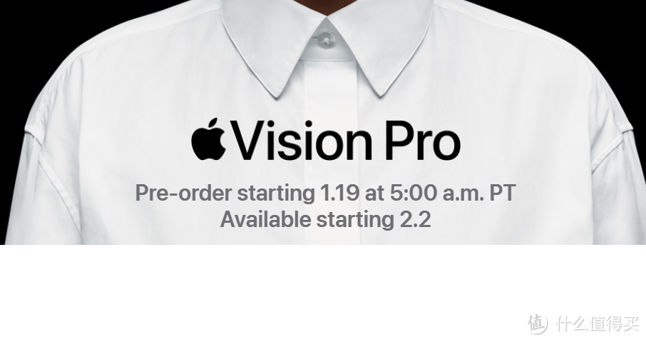 苹果 Vision Pro 头显将于1月19日预购，2月2日美国市场首发
